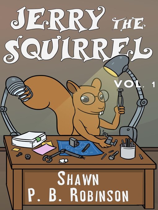 Title details for Jerry the Squirrel by Shawn P. B. Robinson - Available